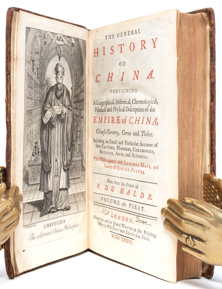 The General History of China Containing a Geographical, Historical, Chronological, Political, and Physical Description of the Empire of China, Chinese-Tartary, Corea, and Thibet