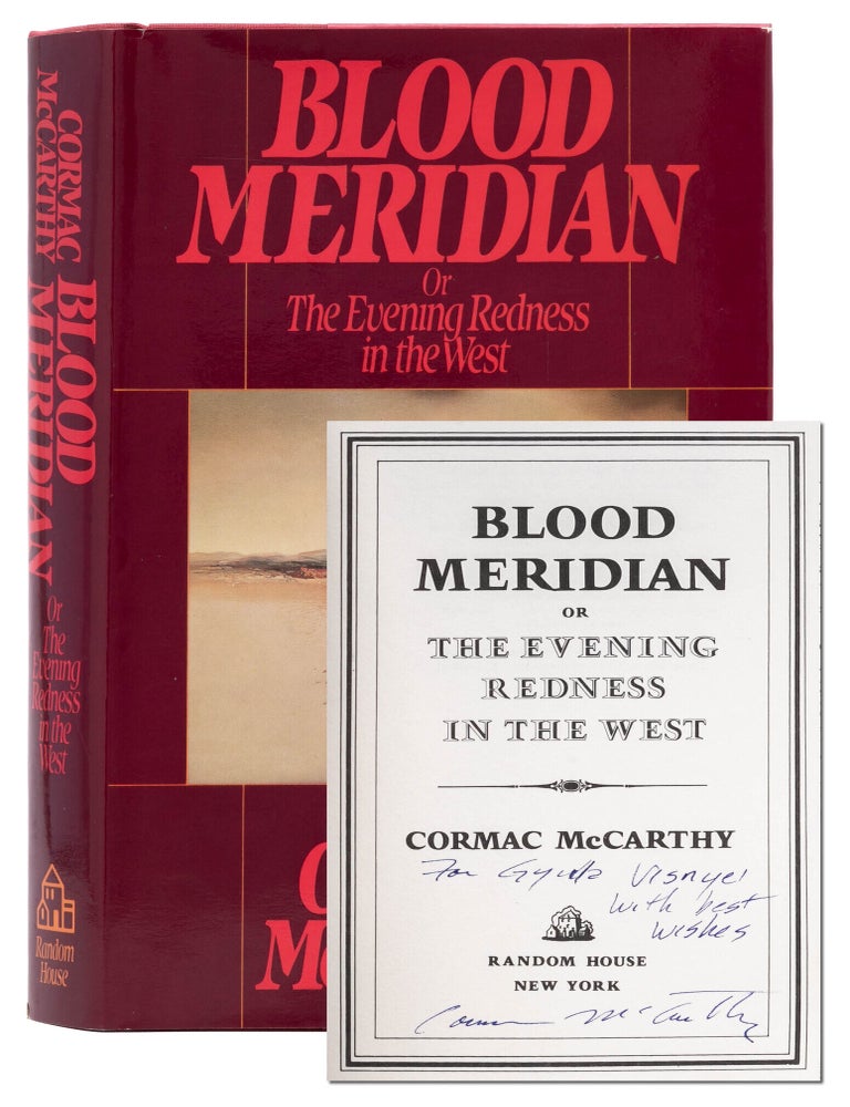 Item #7598) Blood Meridian (Inscribed first edition). Cormac McCarthy