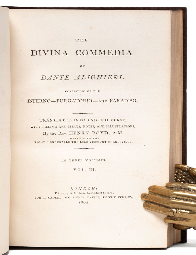The Divina Commedia of Dante Alighieri, Consisting of the Inferno - Purgatorio - and Paradiso.