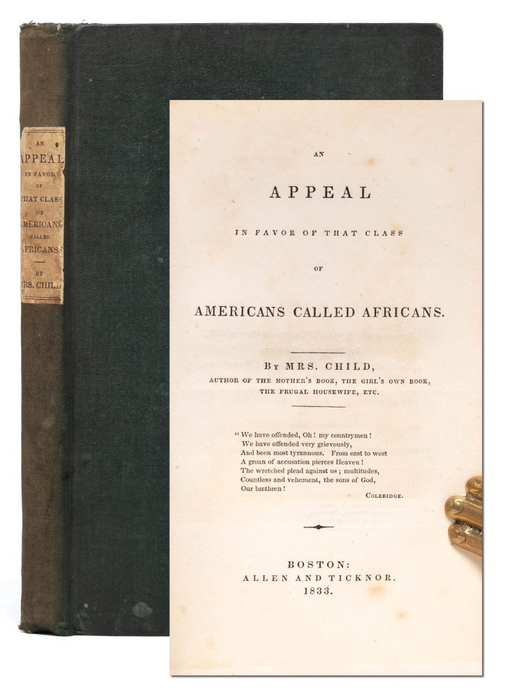 Item #7669) An Appeal in Favor of that Class of Americans Called Africans. Lydia Maria Child
