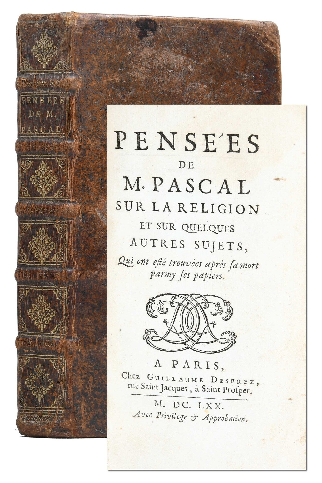 (Item #7821) Pensées sur la religion et sur quelques autres sujets, Qui ont esté trouvées aprés sa mort parmy ses papiers. Blaise Pascal.