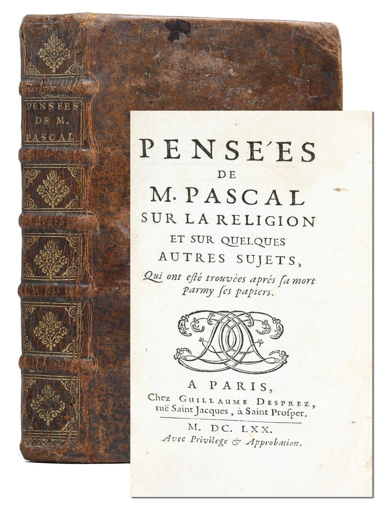 Pens&eacute;es sur la religion et sur quelques autres sujets, Qui ont est&eacute; trouv&eacute;es apr&eacute;s sa mort...