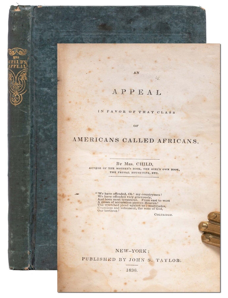 Item #7826) An Appeal in Favor of that Class of Americans Called Africans. Lydia Maria Child