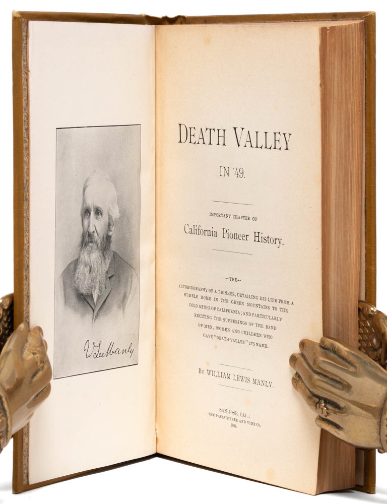 Death Valley in '49. Important Chapter of California Pioneer History