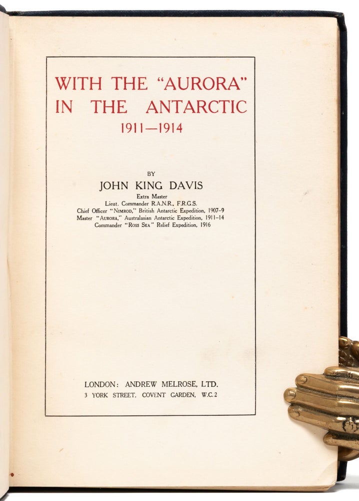 With The "Aurora" in the Antarctic 1911-1914 (Signed first edition)