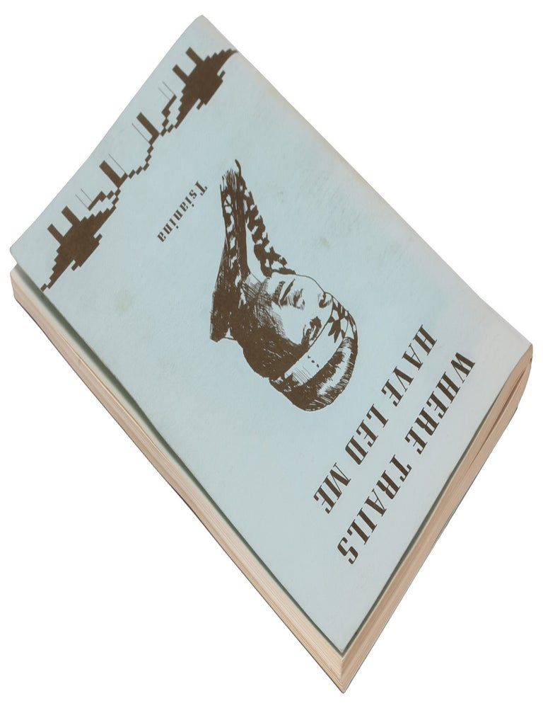 Where Trails Have Led Me