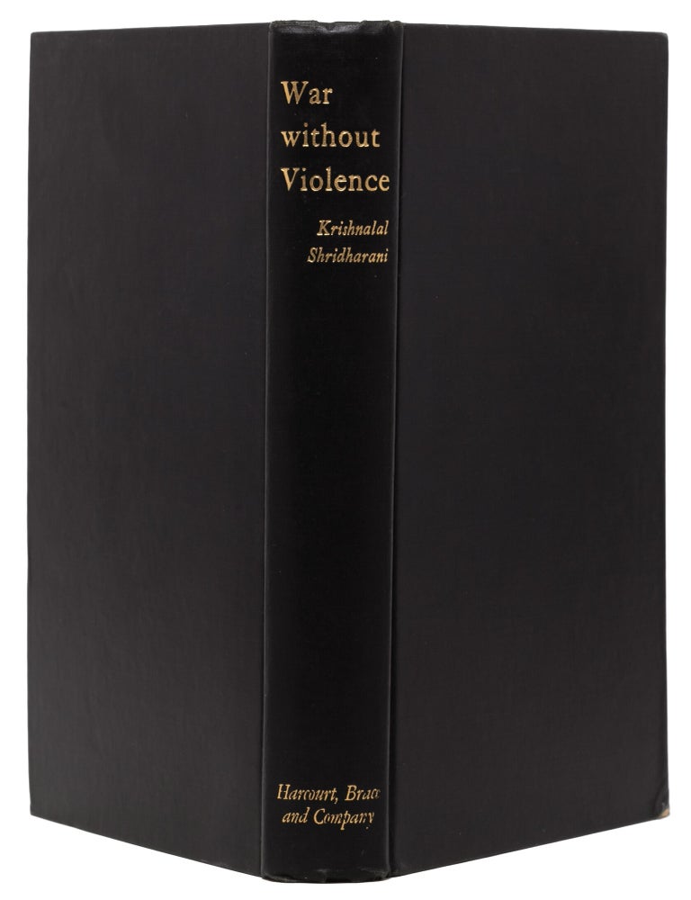War Without Violence. A Study of Gandhi's Methods and his Accomplishments