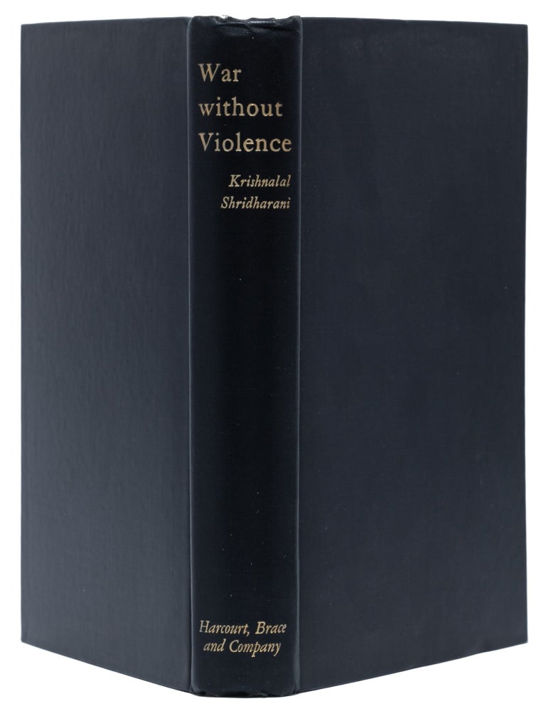 War Without Violence. A Study of Gandhi's Methods and his Accomplishments