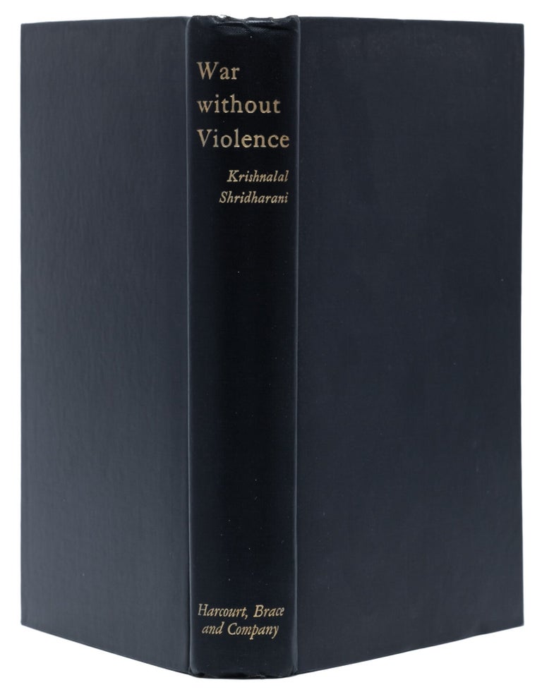 War Without Violence. A Study of Gandhi's Methods and his Accomplishments