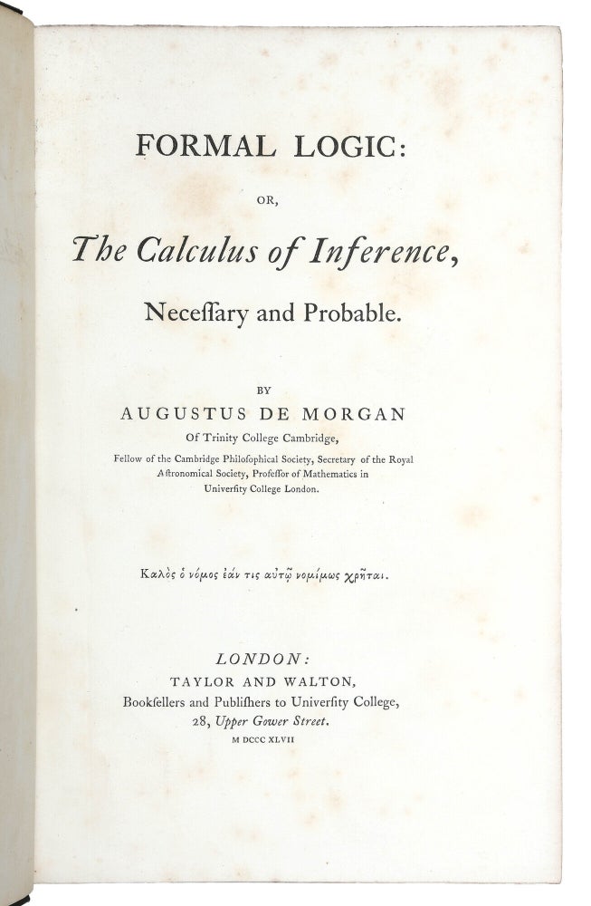 Formal Logic: or, The Calculus of Inference, Necessary and Probable