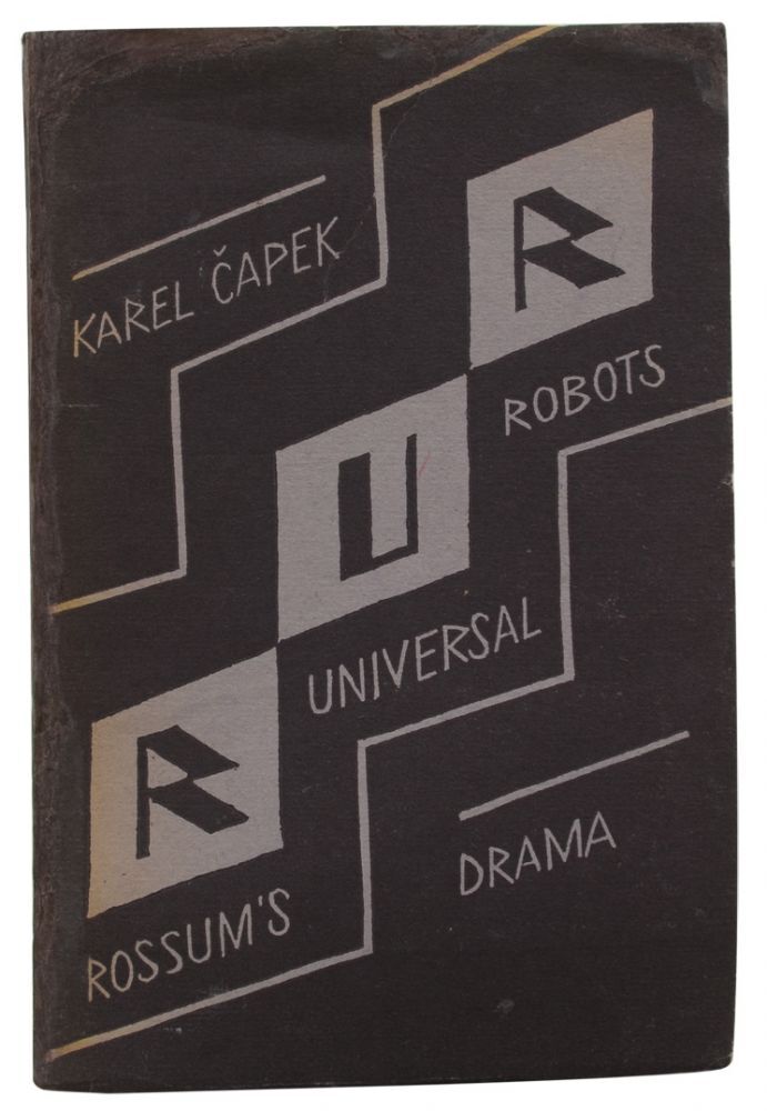 (Item #803) R. U. R. ROSSUM'S UNIVERSAL ROBOTS: KOLEKTIVNI DRAMA. Karel Capek.