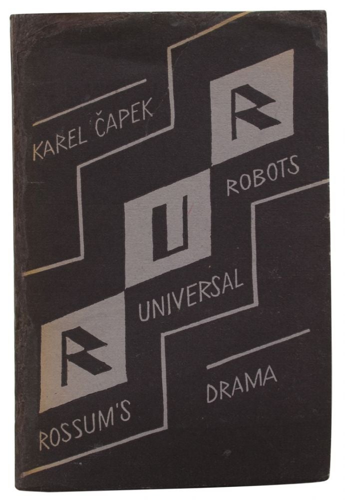 Item #803) R. U. R. ROSSUM'S UNIVERSAL ROBOTS: KOLEKTIVNI DRAMA. Karel Capek