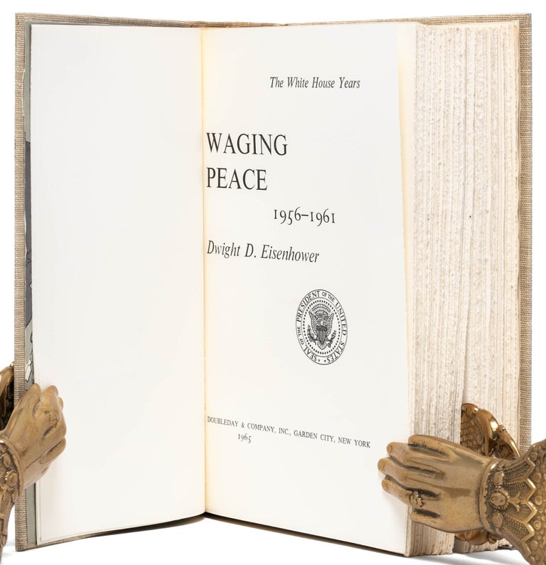 The White House Years: Waging Peace, 1956-1961 (Signed limited edition)