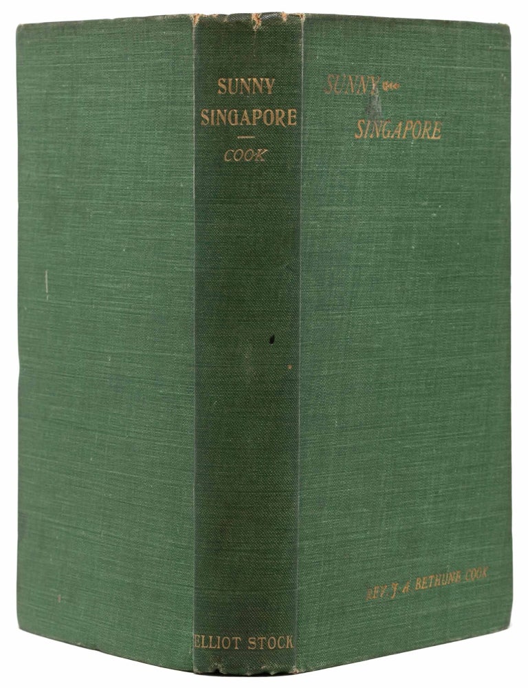 Sunny Singapore, an account of the place and its people, with a sketch of the results of missionary work