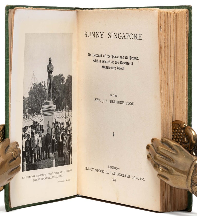 Sunny Singapore, an account of the place and its people, with a sketch of the results of missionary work