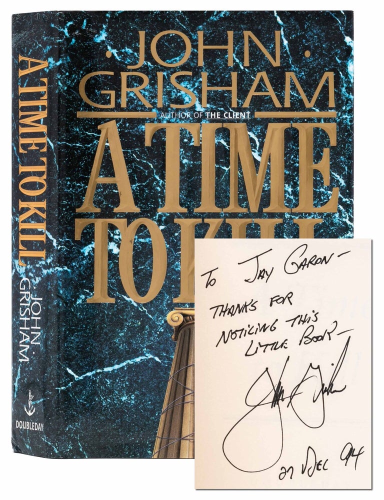 A Time to Kill (Inscribed to Grisham's literary agent