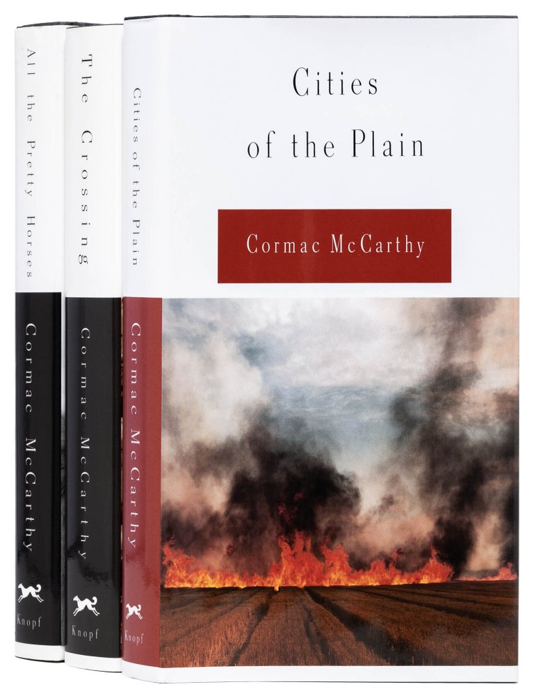 The Border Trilogy:] All the Pretty Horses, The Crossing, [and] Cities of the Plain