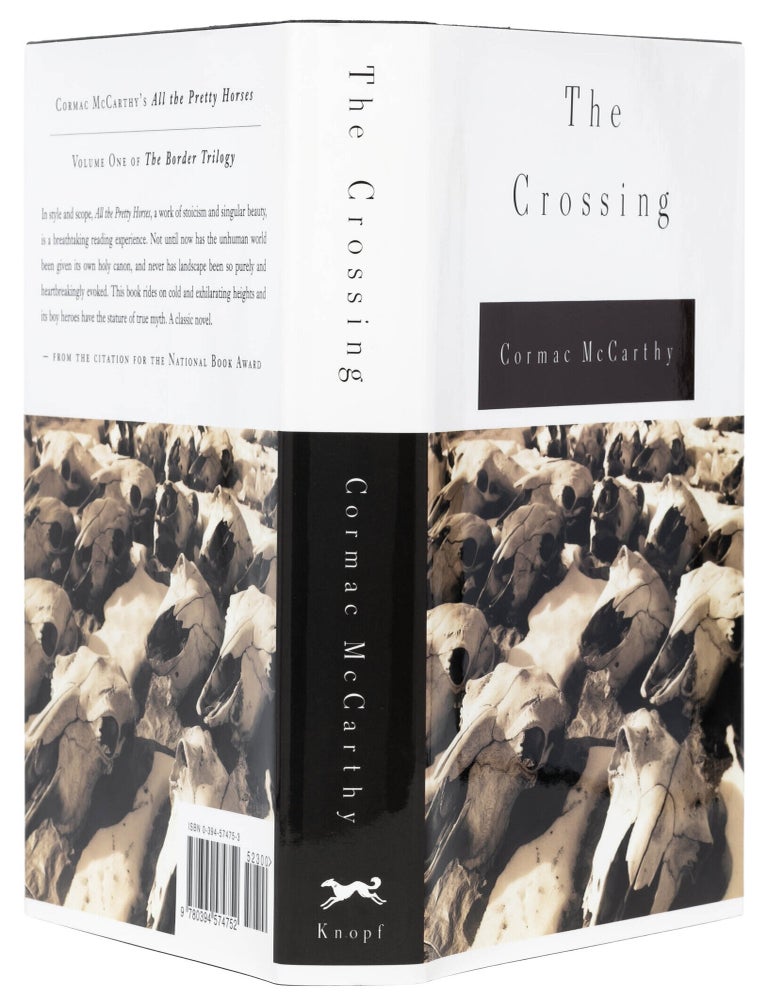 [The Border Trilogy:] All the Pretty Horses, The Crossing, [and] Cities of the Plain