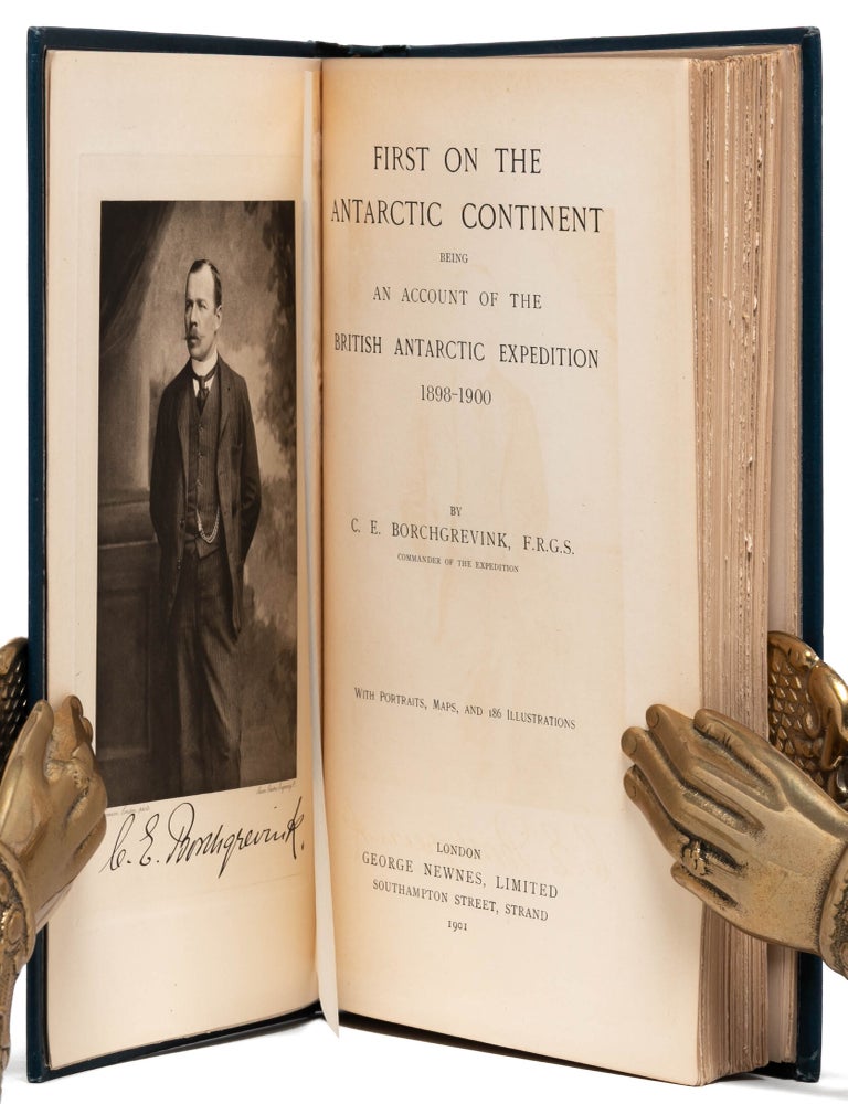 First on the Antarctic Continent. Being an Account of the British Antarctic Expedition 1898-1900
