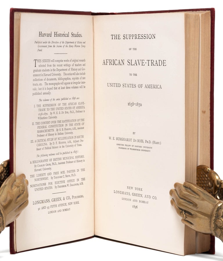The Suppression of the African Slave Trade to the United States of America, 1638-1870