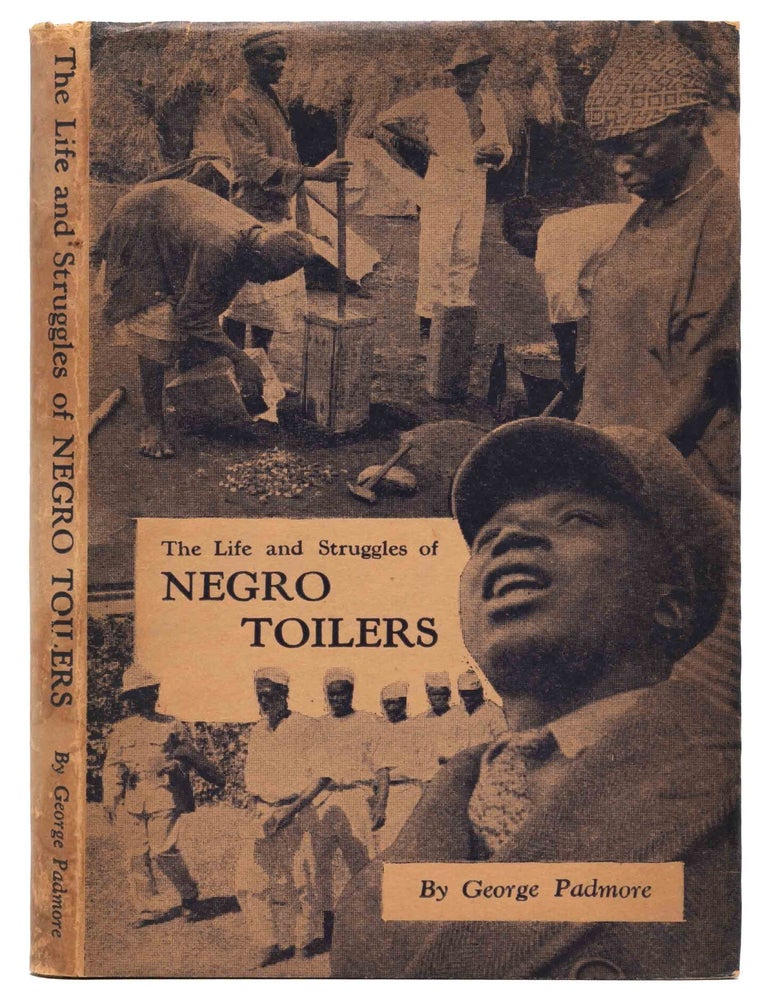 The Life and Struggles of Negro Toilers (Inscribed first edition)