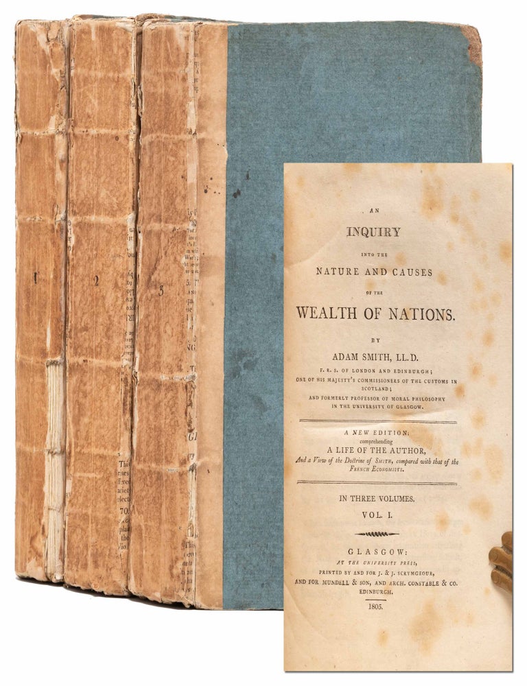 An Inquiry into the Nature and Causes of the Wealth of Nations (in 3 vols
